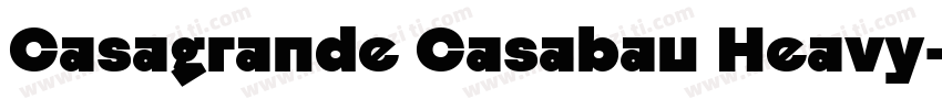 Casagrande Casabau Heavy字体转换